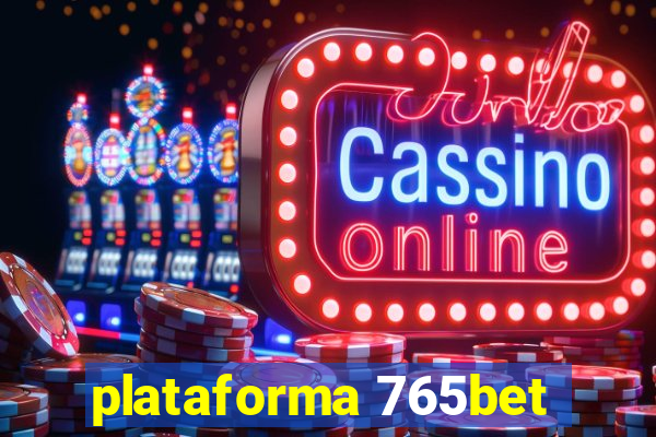 plataforma 765bet